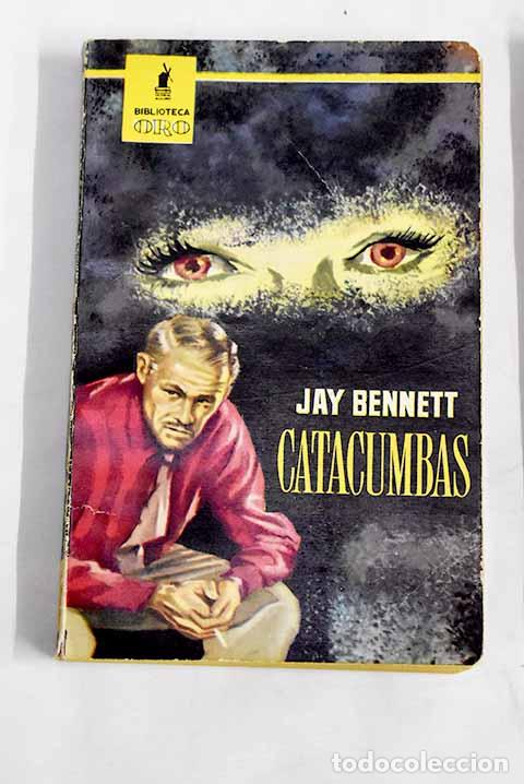 Libros: Catacumbas: Bennett, Jay.- Bennett, Jay - Foto 1