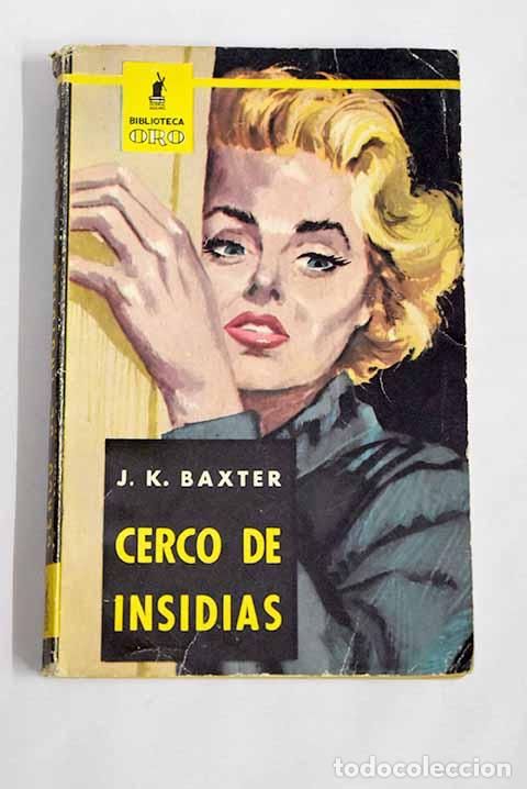 Libros: Cerco de insidias: Baxter, James K..- Baxter, James K. - Foto 1