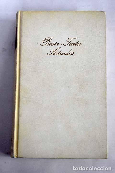 Libros: Poesia, teatro, articulos.- Garc&iacute;a Lorca, Federico