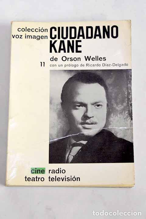 Libros: Ciudadano Kane: Welles, Orson.- Welles, Orson - Foto 1