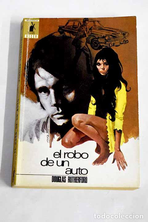 Libri di seconda mano: El robo de un auto: Rutherford, Douglas.- Rutherford, Douglas