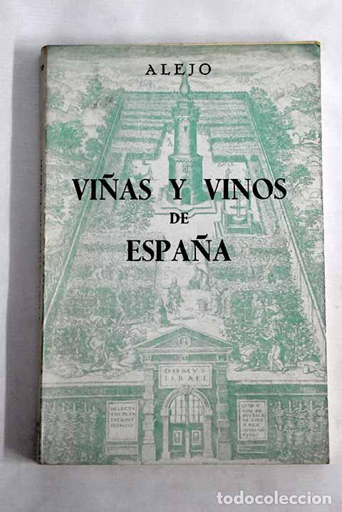 Libros: Vi&ntilde;as y vinos de Espa&ntilde;a.- Alejo - Foto 1