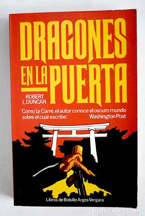 Libros: Dragones en la puerta.- Duncan, Robert Lipscomb - Foto 1