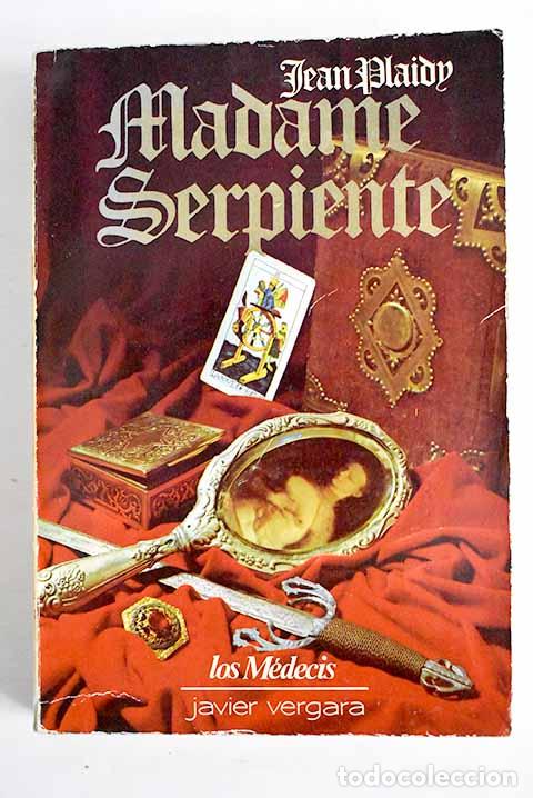 Libros: Madame Serpiente: Plaidy, Jean.- Plaidy, Jean - Foto 1