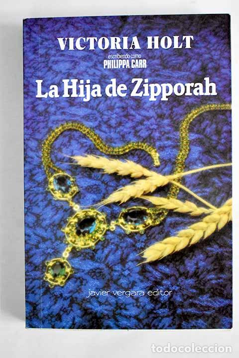 Libros: La hija de Zipporah: Carr, Philippa.- Carr, Philippa - Foto 1
