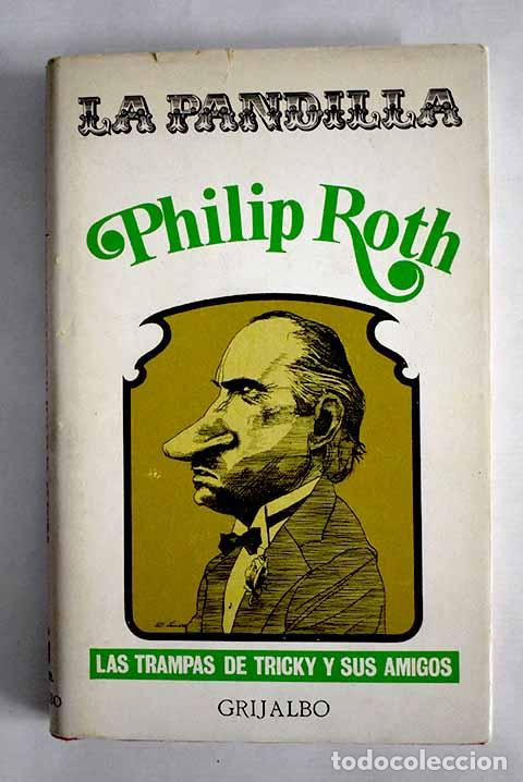 Libros: La pandilla: Roth, Philip.- Roth, Philip - Foto 1