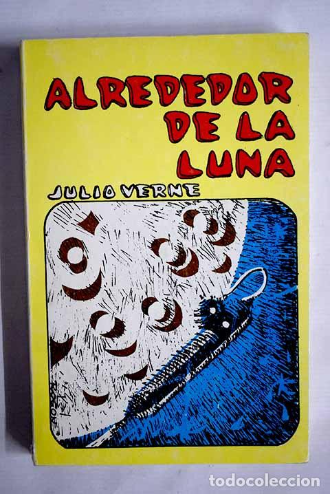 Libros: Alrededor de la luna.- Verne, Julio - Foto 1