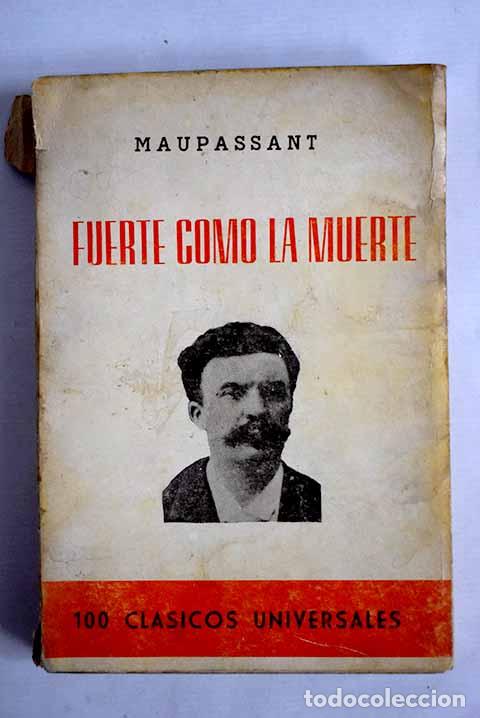 Libros: Fuerte como la muerte.- Maupassant, Guy de - Foto 1