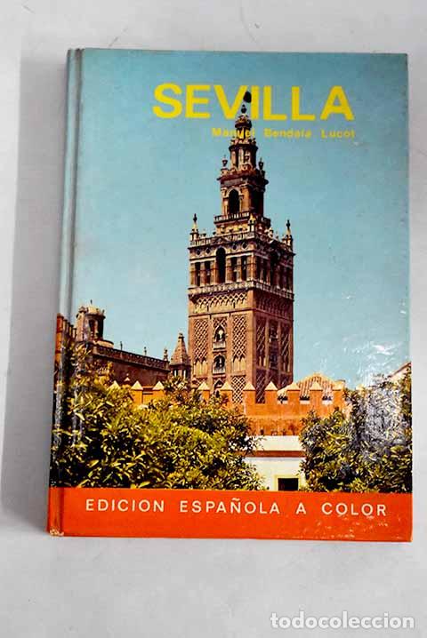 Libros: Sevilla: Bendala Lucot, Manuel.- Bendala Lucot, Manuel - Foto 1