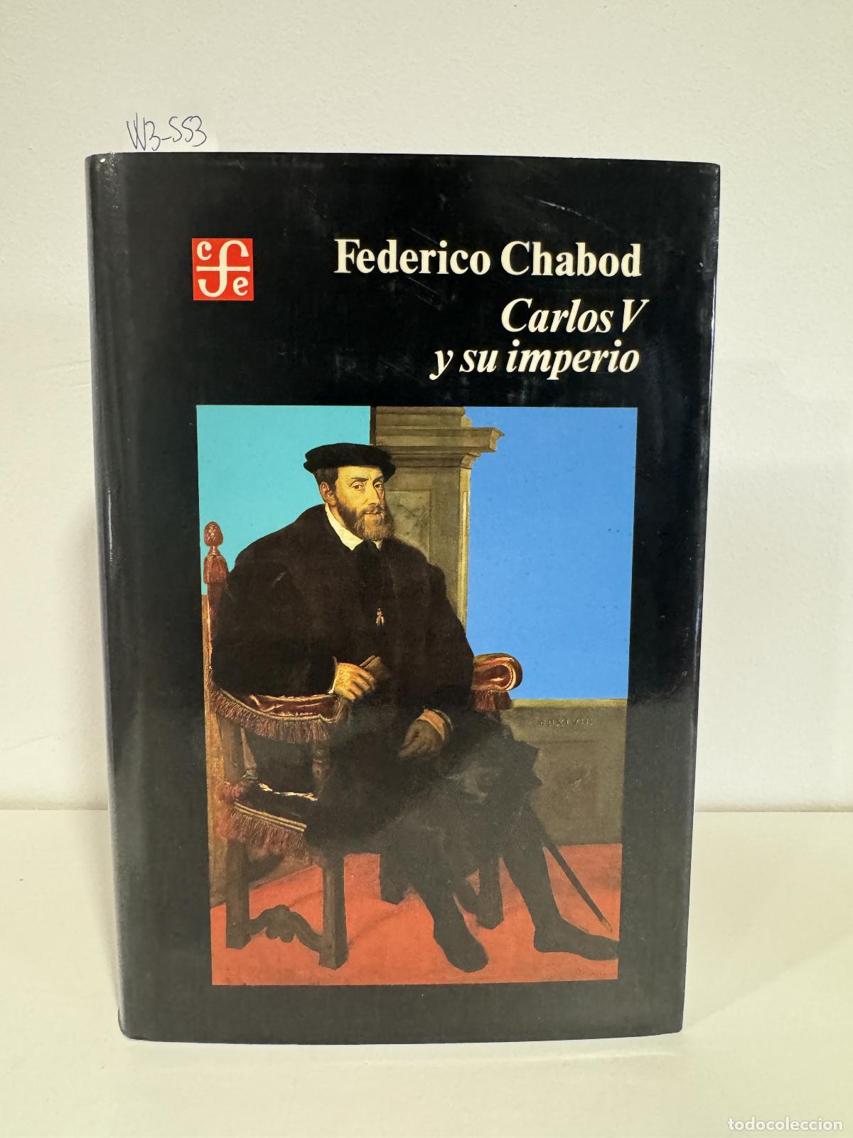 Libros: CHABOD, Federico. - Carlos V y su imperio. - Foto 1