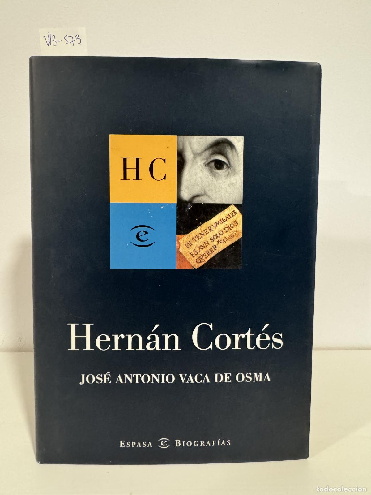Libros: VACA de OSMA, Jos&eacute; Antonio. - Hern&aacute;n Cort&eacute;s. - Foto 1