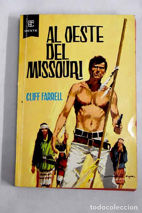 Libros: Al Oeste del Missouri.- Farrell, Cliff - Foto 1