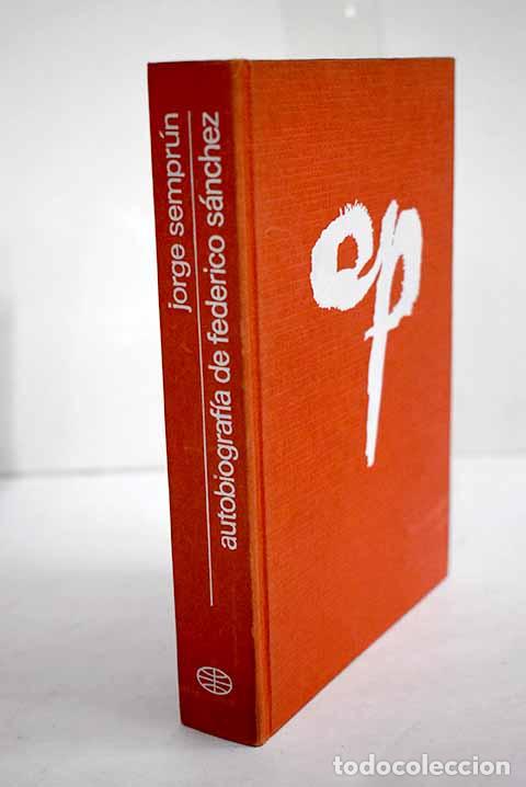 Libros: Autobiograf&iacute;a de Federico S&aacute;nchez.- Sempr&uacute;n, Jorge - Foto 1