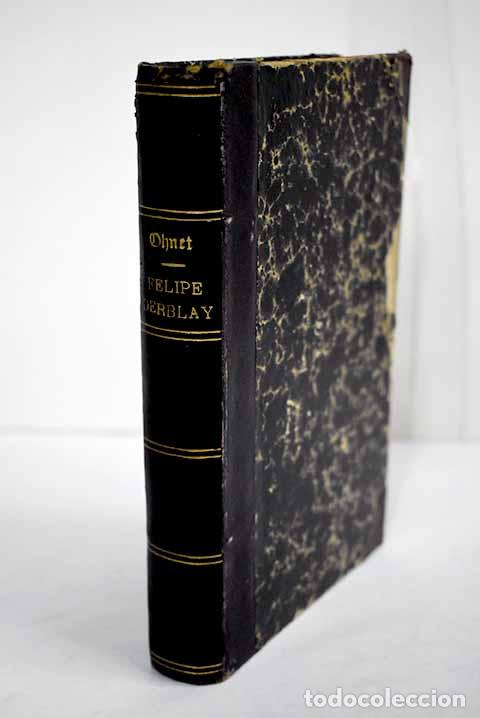 Libros: Felipe Derblay (la Ferrer&iacute;a de Pont-Avesnes).- Ohnet, Georges - Foto 1