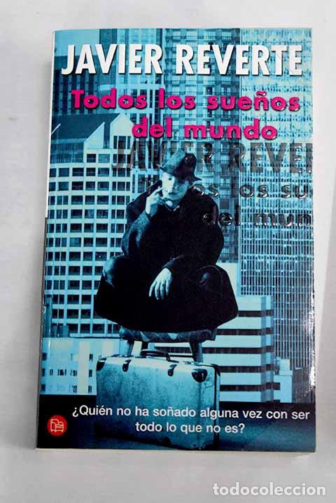 Libros: Todos los sue&ntilde;os del mundo.- Reverte, Javier - Foto 1