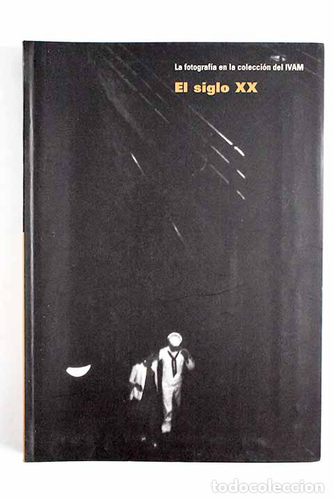 Libros: El siglo XX: : IVAM. - Foto 1