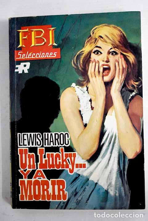 Libros: Un lucky-- &iexcl;y a morir!.- Haroc, Lewis - Foto 1