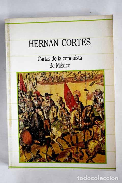 Libros: Cartas de la conquista de M&eacute;xico.- Cort&eacute;s, Hern&aacute;n - Foto 1