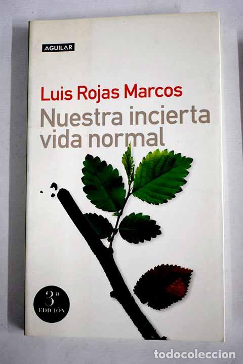 Libros: Nuestra incierta vida normal.- Rojas Marcos, Luis - Foto 1