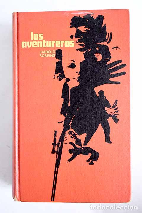 Libros: Los aventureros: Robbins, Harold.- Robbins, Harold - Foto 1