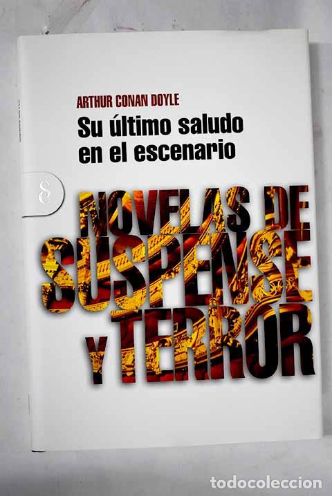 Libros: Su &uacute;ltimo saludo en el escenario.- Conan-Doyle, Arthur - Foto 1