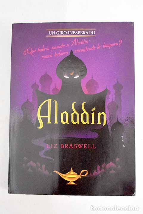 Libros: Aladd&iacute;n: Un giro inesperado.- Braswell, Liz - Foto 1
