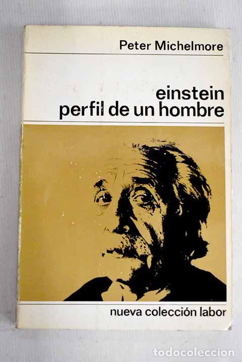 Libros: Einstein, perfil de un hombre.- Michelmore, Peter - Foto 1
