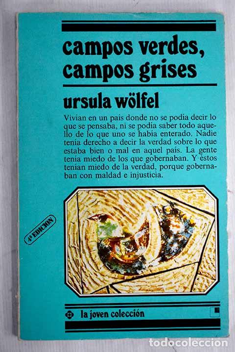 Libri di seconda mano: Campos verdes, campos grises: historias verídicas.- Wolfel, Ursula