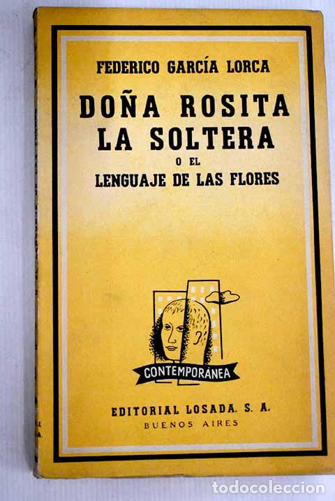 Libros: Do&ntilde;a Rosita la soltera o el lenguaje de las flores.- Garc&iacute;a Lorca, Federico