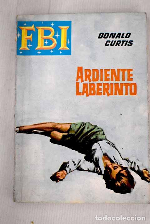 Libros: Ardiente laberinto: Curtis, Donald.- Curtis, Donald - Foto 1