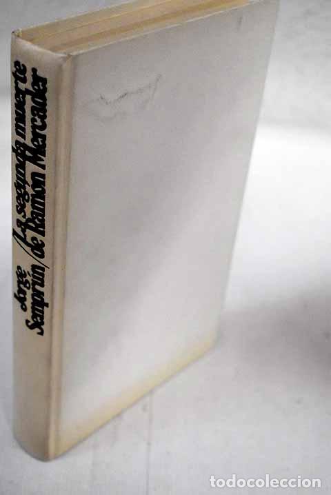 Libros: La segunda muerte de Ram&oacute;n Mercader.- Sempr&uacute;n, Jorge - Foto 1