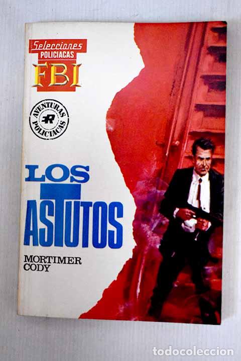 Libros: Los astutos: Cody, Mortimer.- Cody, Mortimer - Foto 1