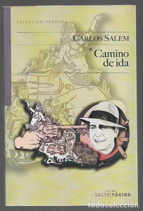Libros: CAMINO DE IDA - SALEM, CARLOS - Foto 1