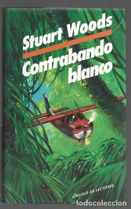 Libros: CONTRABANDO BLANCO - WOODS, STUART - Foto 1