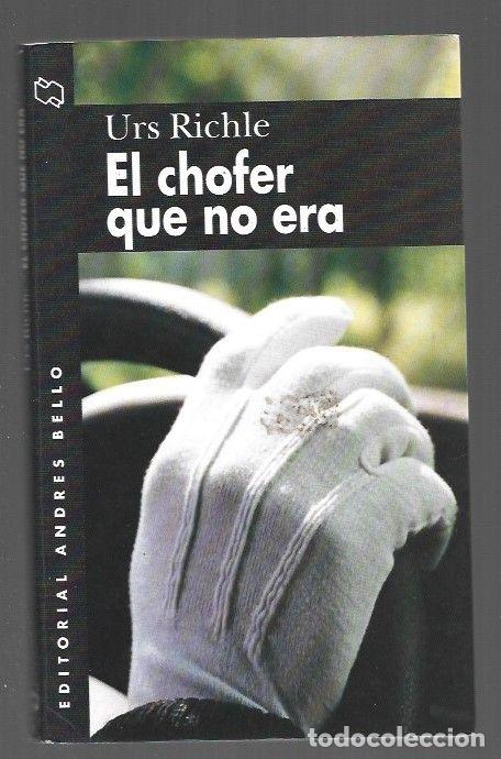 Libros: CHOFER QUE NO ERA - EL - RICHLE, URS - Foto 1