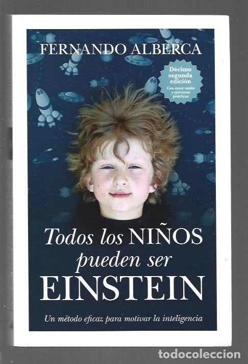 Libros: TODOS LOS NI&Ntilde;OS PUEDEN SER EINSTEIN - ALBERCA, FERNANDO - Foto 1