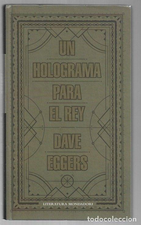 Libros: HOLOGRAMA PARA EL REY - UN - EGGERS, DAVE - Foto 1