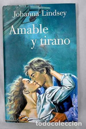 Libros: Amable y tirano - Johanna Lindsey. - Foto 1