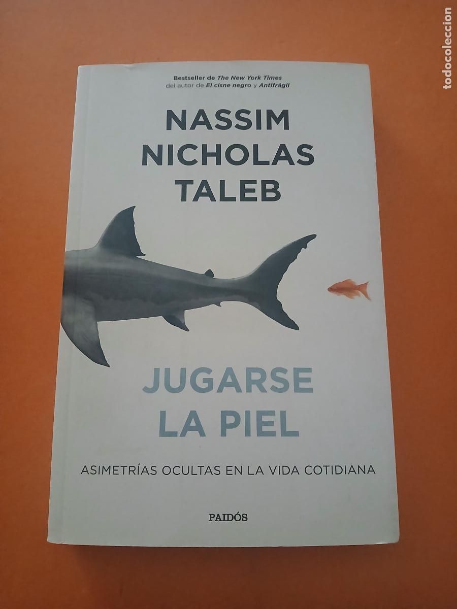 Libros: JUGARSE LA PIEL � AUTOAYUDA - NASSIM NICHOLAS TALEB - Foto 1
