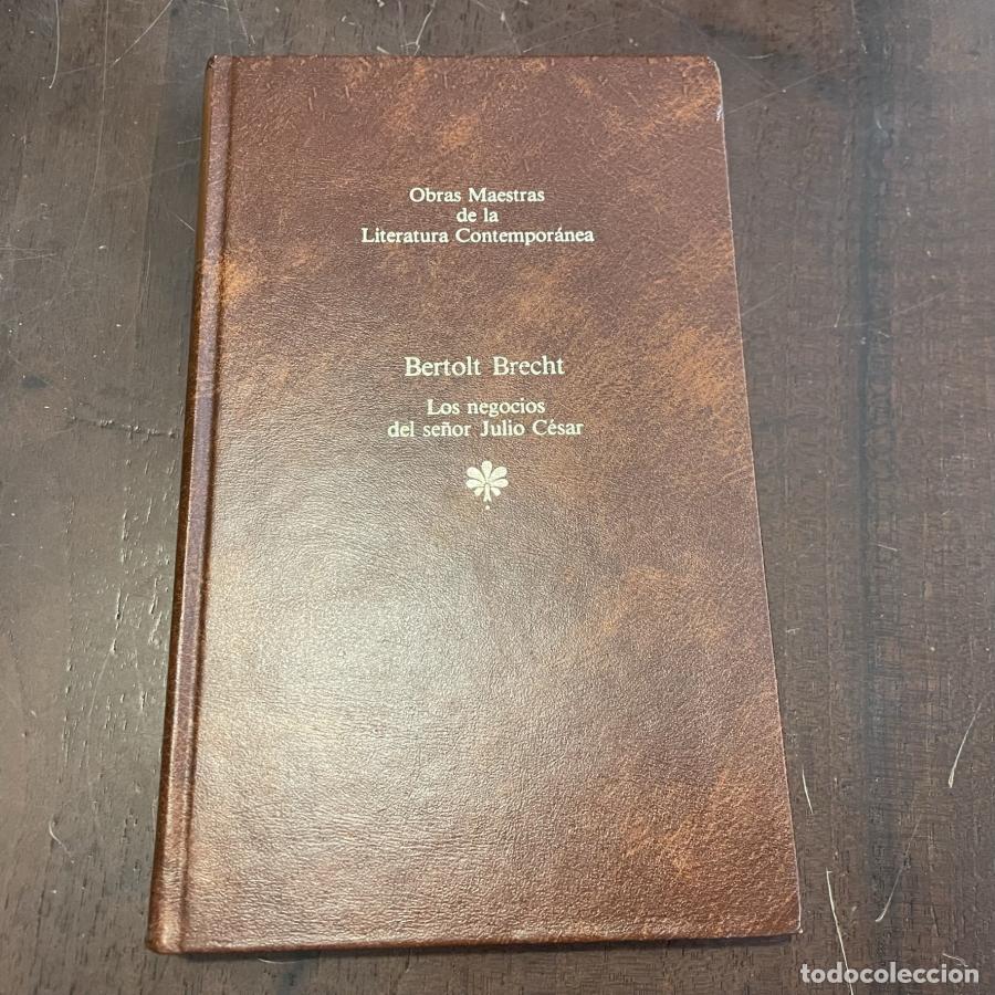 Libros: Los negocios del se&ntilde;or Julio C&eacute;sar - Bertolt Brecht - Foto 1