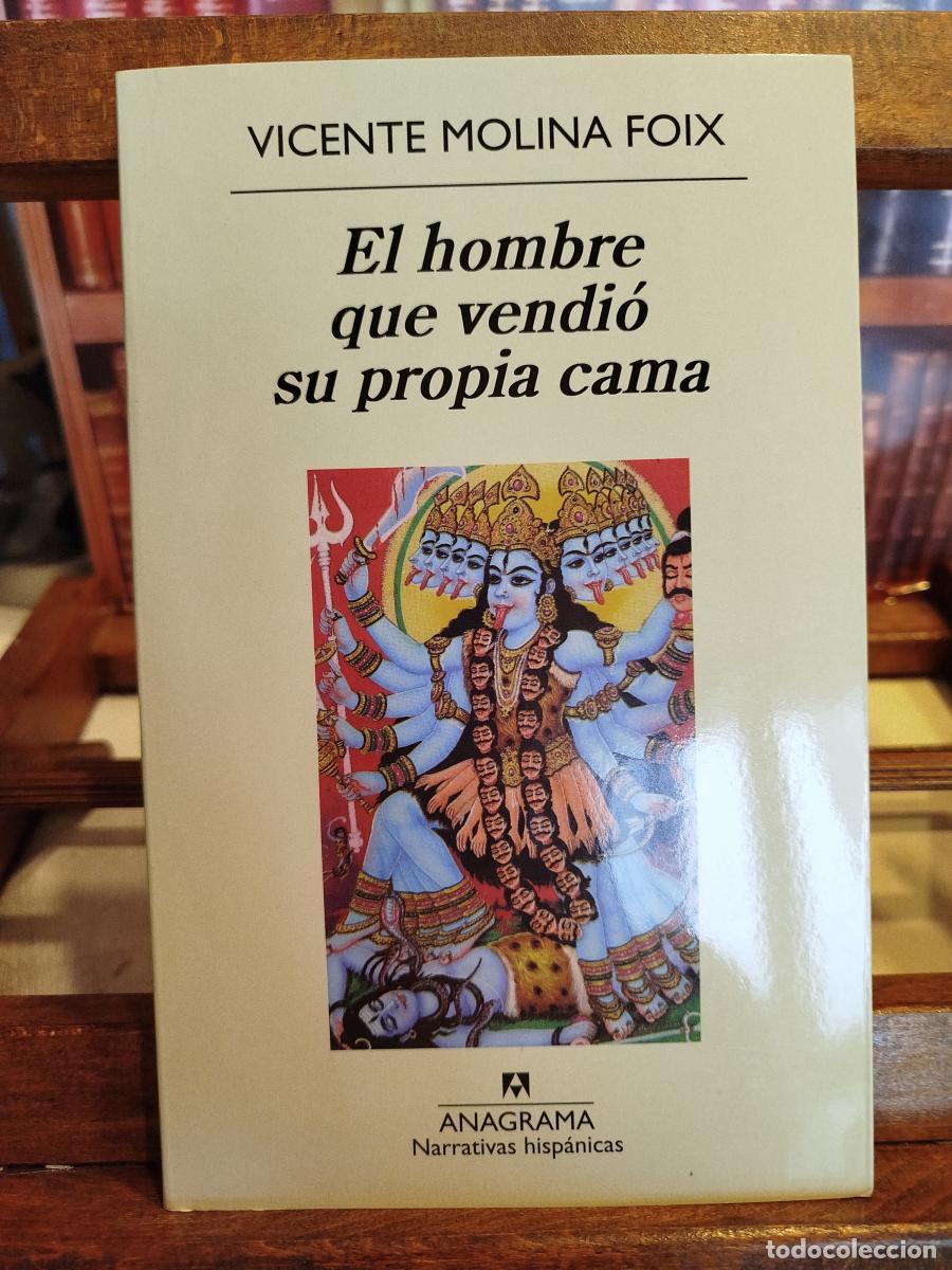 Livres: El hombre que vendi&oacute; su propia cama - Molina Foix, Vicente