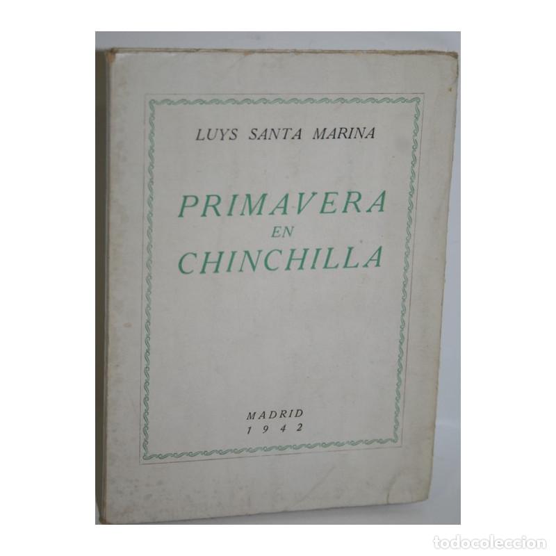 Libros: PRIMAVERA EN CHINCHILLA - SANTA MARINA, Luys - Foto 1