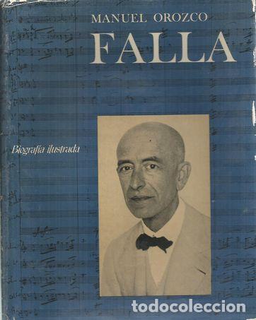 Libros: FALLA, BIOGRAF&Iacute;A ILUSTRADA - OROZCO, MANUEL - Foto 1