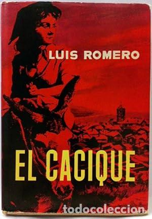 Libros: EL CACIQUE - LUIS ROMERO. - Foto 1