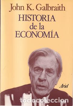 Libros: Historia de la econom&iacute;a - John k. Galbraith - Foto 1