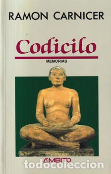 Libros: Codicilo - Ram&oacute;n Carnicer - Foto 1