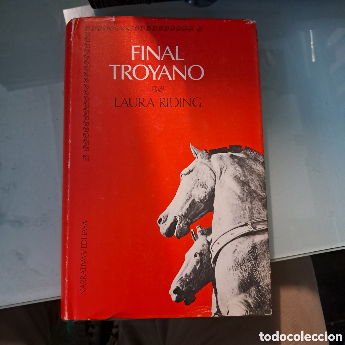 Libros: Laura Riding,Final troyano, EDHASA - Foto 1