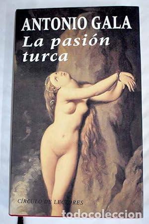 Libros: La Pasion Turca - Antonio Gala. - Foto 1