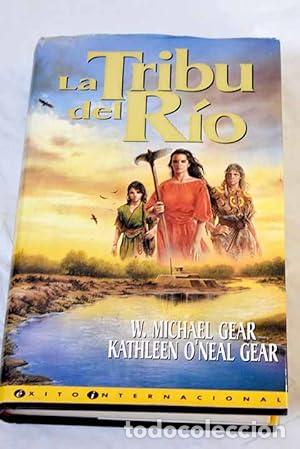 Livros em segunda m&atilde;o: La tribu del r&iacute;o - TDK313 - Gear, Kathleen O'Neal / Gear, W. Michel