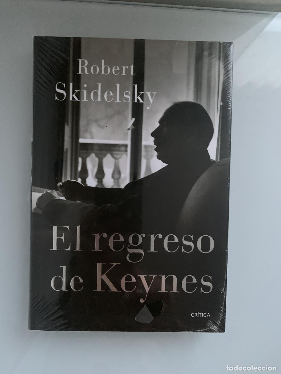 Libros: EL REGRESO DE KEYNES - Robert Skidelsky - Foto 1